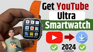 T800T900 Ultra Smart Watch Me Youtube Kaise Chalaye  Ultra Watch Me Youtube Kaise Download Kare [upl. by Cornell]