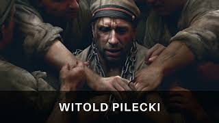 Witold Pilecki A Beacon of Courage Amidst Auschwitzs Shadows  Heroic WWII Story [upl. by Breen]