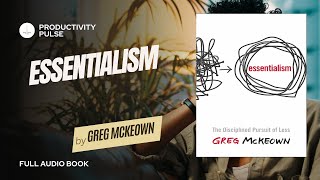 Essentialism by Greg McKeown Audiobook w Readthrough [upl. by Raamaj]