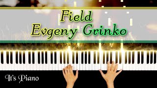 Field  Evgeny Grinko  Piano cover  Piano Synthesia  Relaxing Piano  Solo Piano Tutorial [upl. by Drofiar]