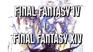 Final Fantasy IV References in Final Fantasy XIV [upl. by Noelani684]