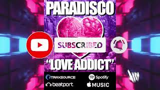 Paradisco  Love Addict Official Music Video eightballrecords housemusic dancemusic [upl. by Clevey58]