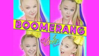 JoJo Siwa  Boomerang FULL SONG [upl. by Joacimah966]