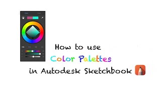 How to Use Color Palettes in Autodesk Sketchbook [upl. by Durno169]