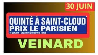 SAINT CLOUD LE 30 JUIN 2024 ANALYSE QUINTÉ PAR LE VEINARD DU DIMANCHE HANDICAP DIVISÉ [upl. by Rica]