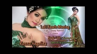 LAKI KAWIN MANING  ROSSA ANGELINA [upl. by Nauhs525]