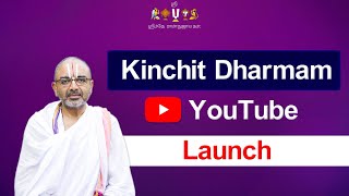 Kinchit Dharmam YouTube Channel Launch [upl. by Teillo]