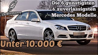 Günstige Mercedes Modelle die zuverlässig sind für unter 10000 €  G Performance [upl. by Kiri]