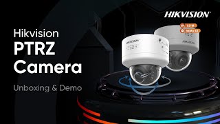 Hikvision PTRZ Camera with Tamper proof packaging Unboxing amp Demo [upl. by Lossa]