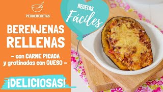 BERENJENAS rellenas de CARNE PICADA 🧡 ¡gratinadas al horno CON BECHAMEL Y QUESO 🧡 Pequerecetas [upl. by Graeme]