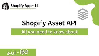 Shopify Asset API  Shopify App Development Node Template [upl. by Zaneta]