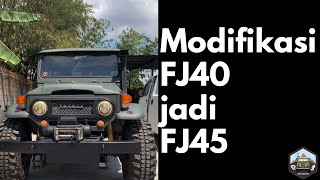 Modifikasi FJ40 Jadi FJ45 Land Cruiser Hardtop Pickup [upl. by Selinda446]