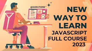 Javascript full course in one video in 2023  Shruti098 [upl. by Shamma]