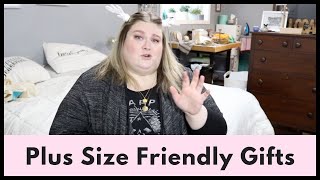 Gift Ideas For Plus Size Women  Plus Size Friendly Gift Guide [upl. by Jilleen737]