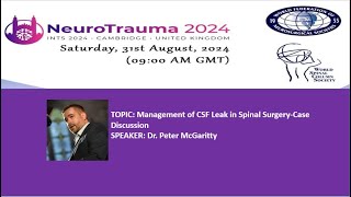 NEUROTRAUMA SPINE DAY 2024 Management of CSF Leak in Spinal SurgeryCase Discussion [upl. by Nitaj]