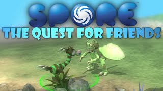 THE QUEST FOR FRIENDS Spore Galactic Adventures 2 [upl. by Dorree]