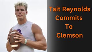 Clemson Football QB Tait Reynolds Commits to Clemson clemsonfootball daboswinney clemson [upl. by Ferrell889]