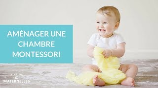 Aménager une chambre Montessori  La Maison des maternelles LMDM [upl. by Trela]