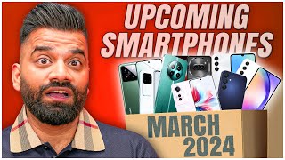 Top Upcoming Smartphones  March 2024🔥🔥🔥 [upl. by Nellie]