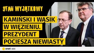 Kamiński i Wąsik w więzieniu Prezydent pociesza niewiasty Bodnar idzie na wojnę z prokuraturą [upl. by Boynton]