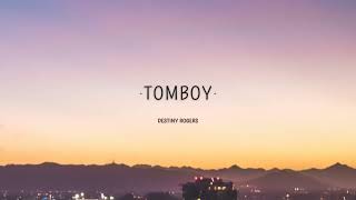 Destiny Rogers Oh my me oh my God Tomboy  1 HOUR  WITH LYRICS [upl. by Nisa]