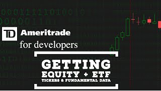 TD Ameritrade API  How to Get Tradable Tickers  Fundamental Data [upl. by Hillegass]