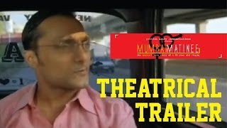 Mumbai Matinee  Theatrical Trailer [upl. by Aralk]