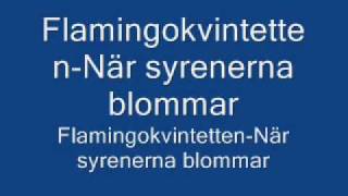 Flamingokvintetten När syrenerna blommar [upl. by Palladin]