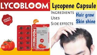 lycobloom capsule Hair grow Lycopene Capsule Uses Health benefits Side effects and Ingredients [upl. by Moneta]