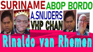 SURINAME Bordo uitlevering VHP ABOP Santokhi Armand Snijders Rinaldo van Rhemen SU NA ME 2024 [upl. by Ieluuk]