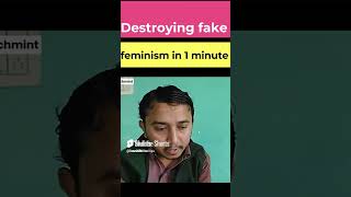 destroying fake feminism in 1 minute shorts feminism [upl. by Eivi]