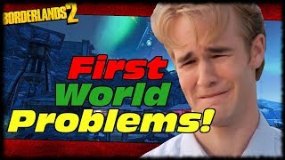 First World Problem Hell Storytime Borderlands 2 Mayas First Try Gentlemans Pimpernel [upl. by Rramel460]