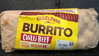 Old El Paso Chilli Beef Burrito Review [upl. by Lazes121]