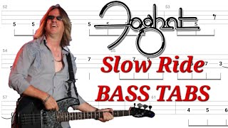 Foghat  Slow Ride BASS TABS  Cover  Tutorial  Lesson [upl. by Wixted211]