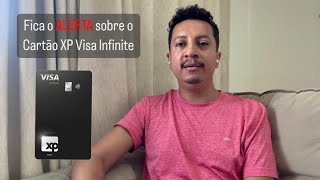 Fica o ALERTA sobre o Cartão XP Visa Infinite [upl. by Ruthy]