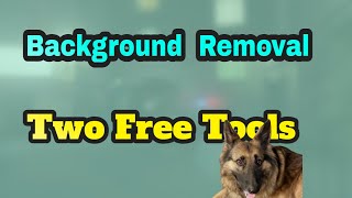 Background Removal Made Easy 2 Free Tools [upl. by Htebazle]