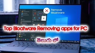 Top Bloatware Removing Apps for pc in Telugu [upl. by Anibur]