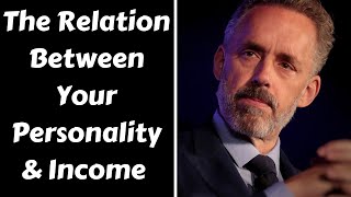 Jordan Peterson  The Relation Between Your Personality amp Income [upl. by Burdelle]