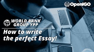 How to write the Perfect Essay for the World Bank Group YPP [upl. by Duile]