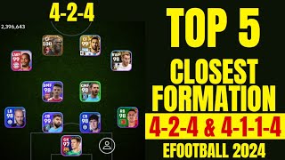 TOP 5 CLOSEST FORMATIONS TO 424 amp 4114 IN EFootball 2024 Mobile  424 Formation Efootball 2024 [upl. by Akinnej175]