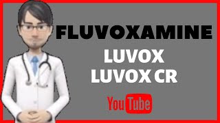 💊What is FLUVOXAMINE Side effects dosage and warnings of Fluvoxamine Maleate LUVOX LUVOX CR💊 [upl. by Ul]