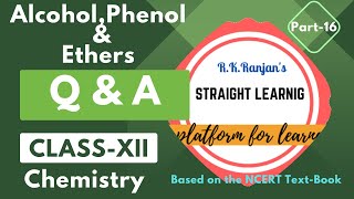 Video16QUESTION amp ANSWER OF LESSON ALCOHOL PHENOL AND ETHER [upl. by Anawad510]