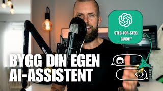 Bygg din egen personliga AIassistent med GPT – Komplett Guide [upl. by Goetz]