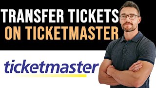 ✅ How To Transfer Tickets on Ticketmaster to Friends Full Guide [upl. by Zonnya287]