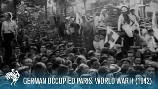 German Occupied Paris World War II 1942  British Pathé [upl. by Rayshell]