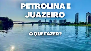 O que fazer em Juazeiro e Petrolina [upl. by Gallenz226]