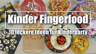 Fingerfood für Kinder  10 leichte Rezeptideen [upl. by Ellynad]