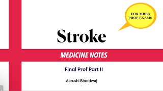 Stroke amp Stroke Localisation  CNS Medicine Notes for MBBS Prof exams  Final Year [upl. by Analise]