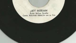 Bolivar Peralta  Ay Miriam [upl. by Notslar]