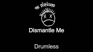 The Distillers Dismantle Me Drumless [upl. by Amal883]